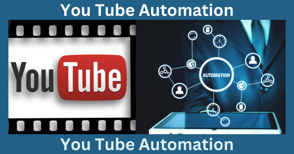 what is Youtube Automation