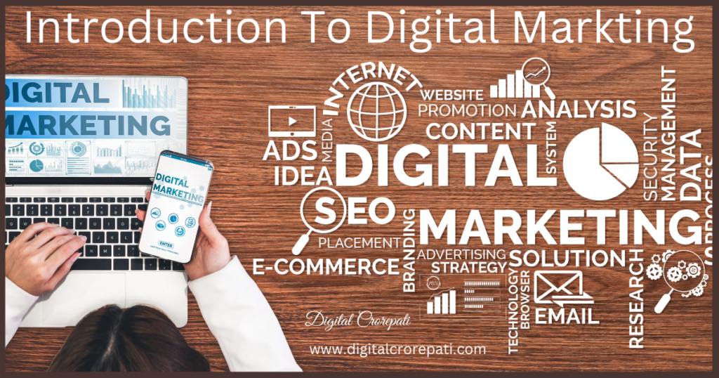 Introduction To Digital Marketing