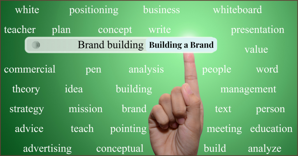 4. Building a Brand: