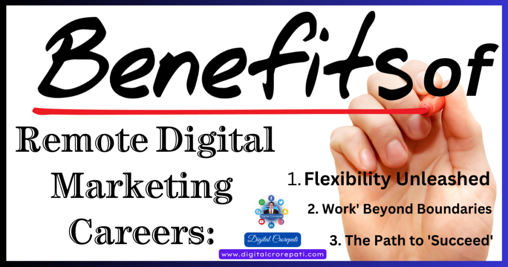 Benefits of Remote Digital Marketing Careers